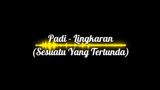 Download lagu [SPEKTRUM] Padi - Lingkaran mp3