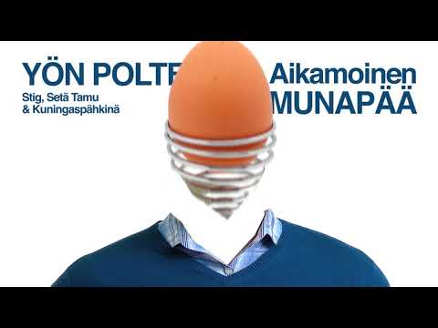 Yön Polte - Aikamoinen munapää