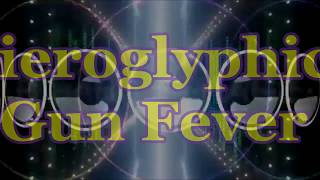Hieroglyphics - Gun Fever