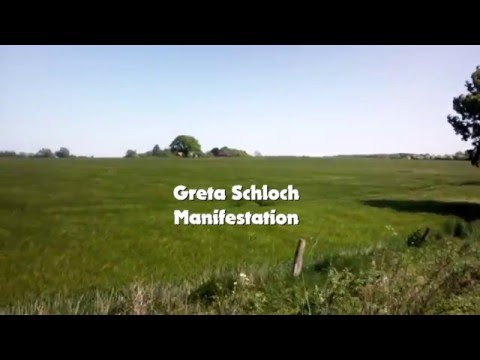 Greta Schloch Manifestation