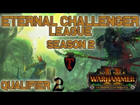 ECL Season 2 | Total War: Warhammer II Competitive League/Tournament - Qualifier #2