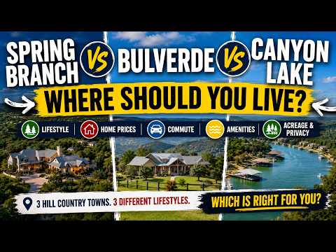Spring Branch vs Bulverde vs Canyon Lake: Which Fits You?