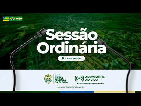 Sessão ordinária da Câmara Municipal de N. Sr.ª da Glória - Sergipe