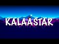 Kalaastar lyrics | Yo Yo Honey Singh | Kalaastar Song Lyrics
