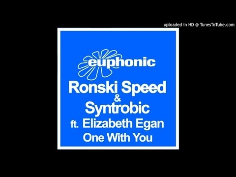 Ronski Speed & Syntrobic Feat. Elizabeth Egan - One With You (Monada Remix) *FULL VERSION*