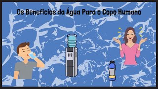 [Água: Saúde e Vida] Descubra Os Incríveis Benefícios da Água para o Corpo Humano!