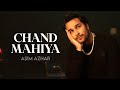 Asim Azhar Chand Mahiya Official Music Video