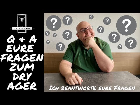 Q and A / FAQ - Ich beantworte eure Fragen zum Dry Ager / Dry Aging