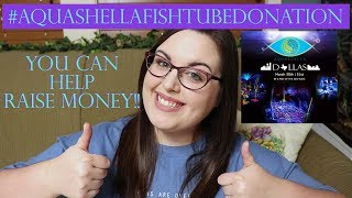 Aquashella Announcement! Donate To Charity FOR FREE!! | #AquashellaFishTubeDonation