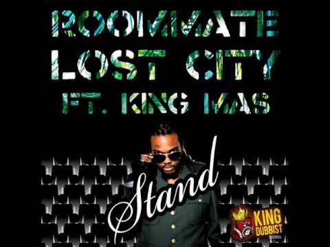STAND - ROOMMATE FT. KING MAS - KING DUBBIST 2015