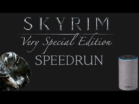 Speedrun of Skyrim: Very Special Edition (on Amazon Echo)