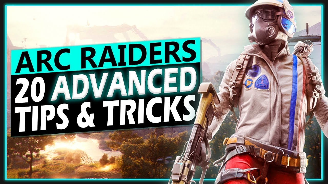 20 Advanced Arc Raiders Tips To Play Even Better - YouTube