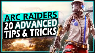 20 Advanced Arc Raiders Tips To Play Even Better