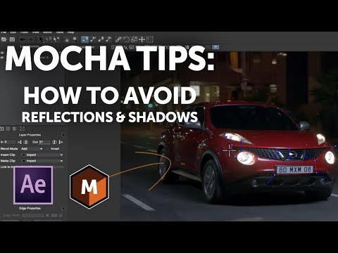 Mocha Tips: Avoid Reflections & Shadows