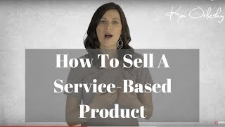 How To Sell A Service-Based Product