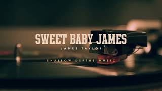 Sweet Baby James - James Taylor (lyrics)