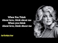 Dolly Parton - Think About Love (Lyrics)