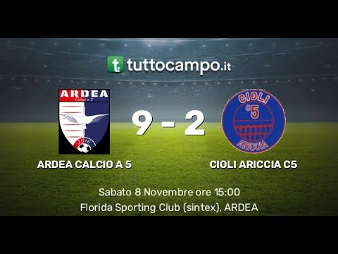 Ardea Calcio a 5 vs Cioli Ariccia C5