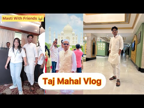 Taj Mahal Vlog || Explore Agra By Mr Uvais #Vlog5