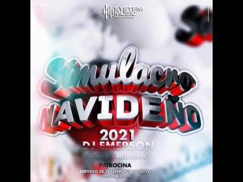 Simulacro Navideño | 2021 | Dj Emerson El Mago Melódico | System Music Producciones |
