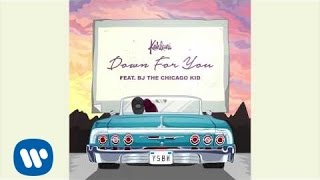 Kehlani - Down For You (feat. BJ The Chicago Kid) [Official Audio]