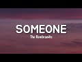 Someone (LYRICS) by The Rembrandts