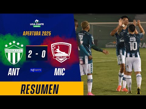FIRME VICTORIA PANZA VERDE | Antigua GFC 2-0 Mictlán | Resumen Completo