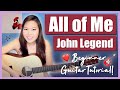 All of Me Guitar Lesson Tutorial EASY - John Legend [Chords|Strumming|Picking|Full Cover]