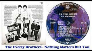 The Everly Brothers - Nothing Matters But You (Vinyl)