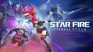 Star Fire: Eternal Cycle | August Demo Trailer
