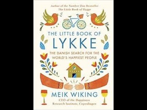 The Little Book of Lykke by Meik Wiking Book Summary - Review (AudioBook)