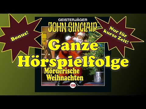 JOHN SINCLAIR - Folge 133: Mörderische Weihnachten - Ganze Hörspielfolge - 2022
