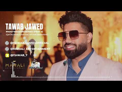 Tawab Jawed Live Mast  Qataghani #weddingseries  #bangicha#aftawbaranak