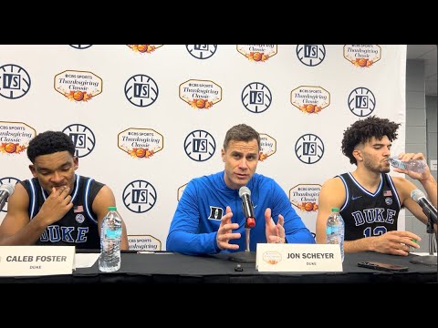 Jon Scheyer press conference: Duke 80, Arkansas 71