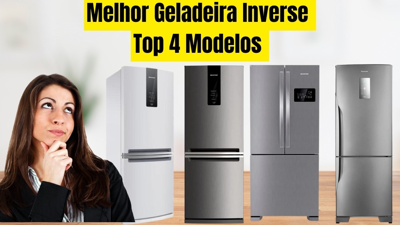 ✅Melhor Geladeira Inverse Top 4 Modelos para você escolher