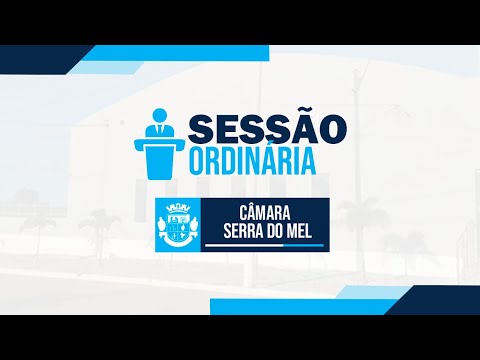 958° Sessão Ordinária da Câmara Municipal de Serra do Mel