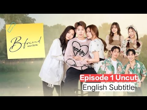 ( English Sub ) B - Friend The Series | Episode 1 | New Thai Gl Series 2025 With English Subtitle