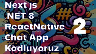 Bunu da Yaptık! Next.js ile Chat Uygulaması Geliştirme Rehberi 2BE