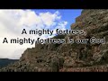 Mighty Fortress is Our God