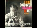 Eddie Condon - I'm Sorry Dear