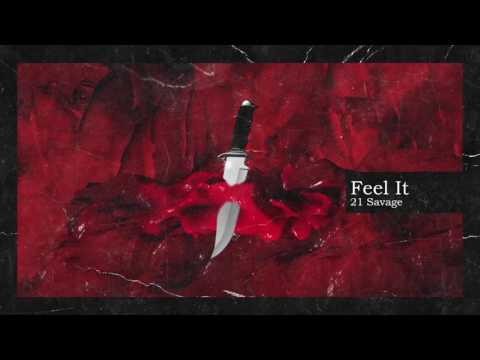 21 Savage & Metro Boomin - Feel It (Official Audio)