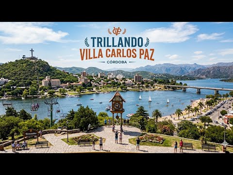 Trillando Villa Carlos Paz | De paso por Córdoba | Parte 2