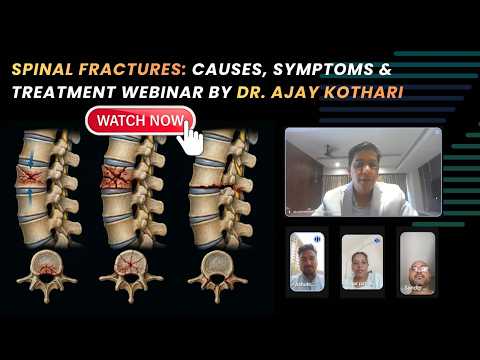 Spinal Fractures: Causes, Symptoms & Treatment | Webinar by Dr. Ajay Kothari