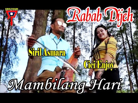 MAMBILANG HARI - SIRIL ASMARA FEAT CICI ENJOY - RABAB DIJEH