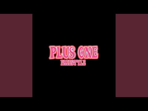 Plus One (Freestyle)
