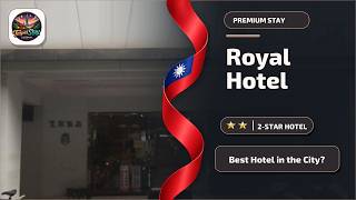 Royal Hotel - Best Hotel in the City? | Taipei, Taiwan🛏️