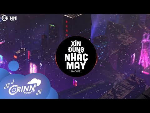 Xin Đừng Nhấc Máy (Orinn Remix) - Bray x Han Sara | Nhạc Trẻ Remix Hot TikTok Gây Nghiện Nhất 2022