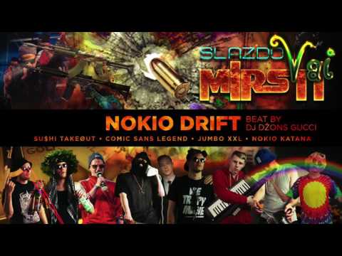 Singapūras Satīns – Nokio drift (beat by DJ DŽONS GUCCI)