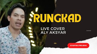 Download lagu RUNGKAD Live Cover ALY AKSYAR (Bintang Pantura Indosiar) mp3