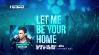 Hardwell feat. Bright Lights - Let Me Be Your Home (Dave Winnel Remix) (Preview)